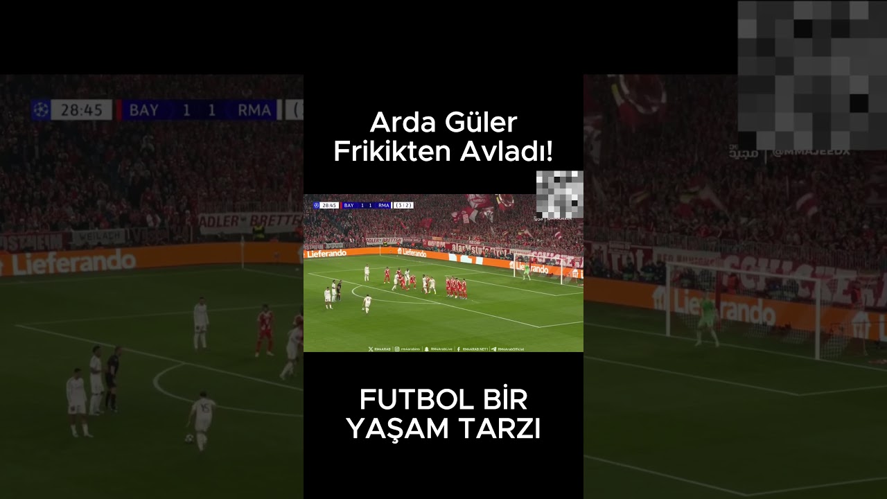 Arda Güler Frikikten Attı, Bayern Münih Real Madrid maçında Arda Güler şov. Arda güler 2. gol