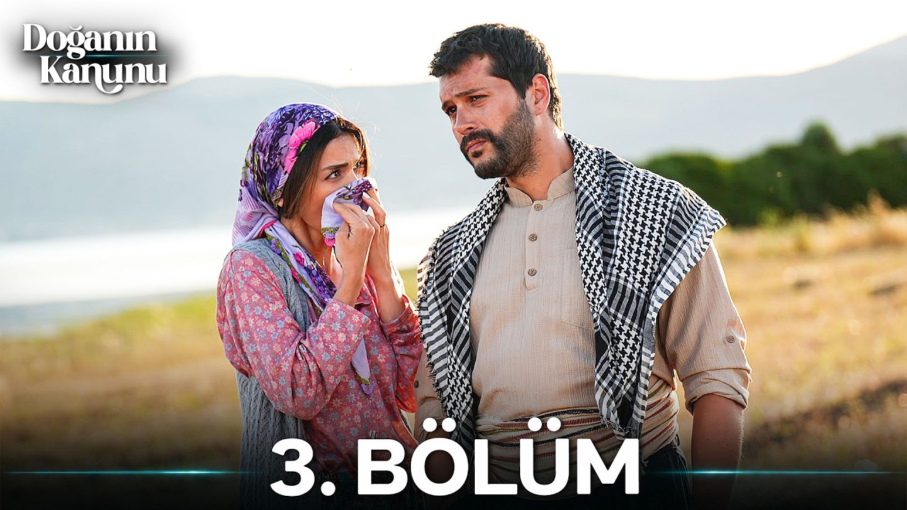 Doğanın Kanunu 3. Bölüm