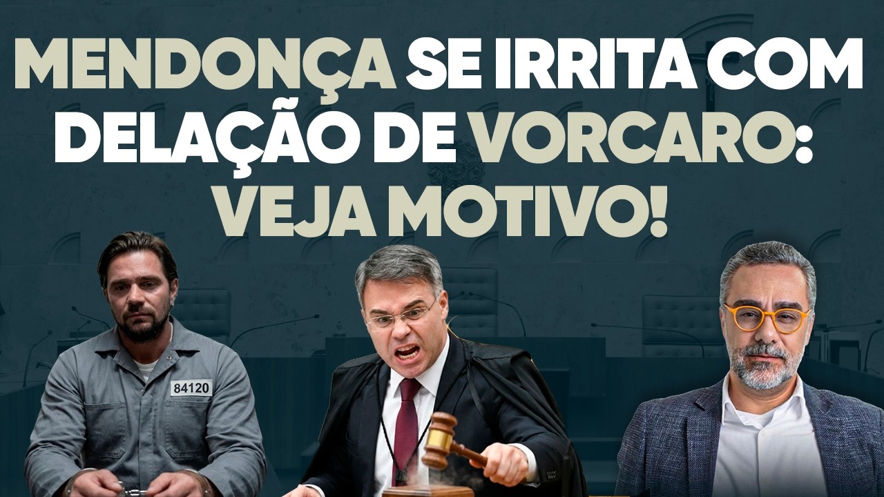 🚨 Mendonça se IRRITA com delação emperrada de Vorcaro! Veja os 3 motivos!