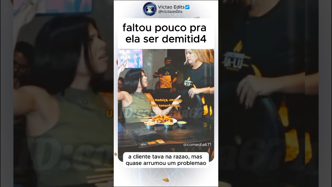 A cliente tava com razão, mas quase arrumou um problem4o… #motivação #trabalho #rir #comedia