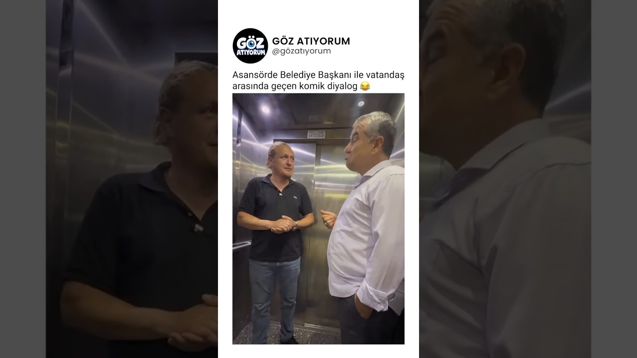 Asansörde Belediye Başkanı ile vatandaş arasında geçen komik diyalog 😂
