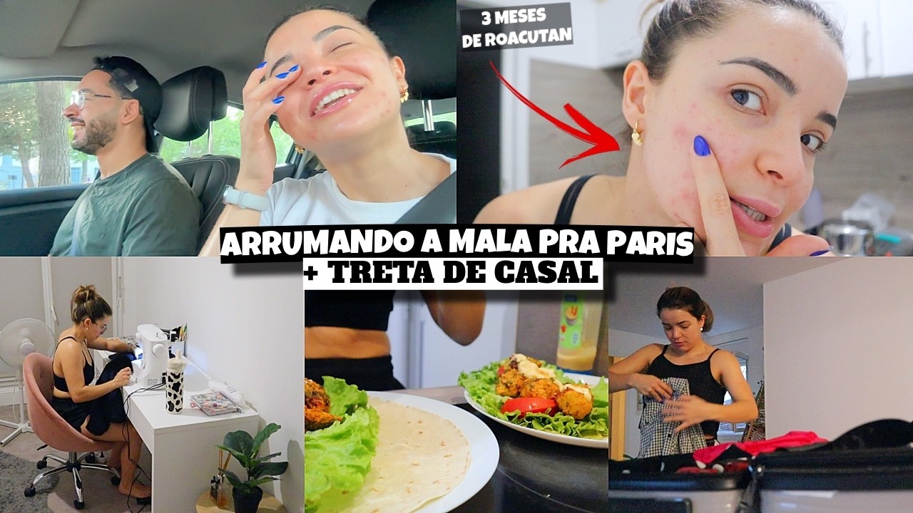 TRETA DE CASAL, 3 MESES DE ROACUTAN, ARRUMANDO A MALA PRA PARIS e muito mais ❤️ - Bruna Paula