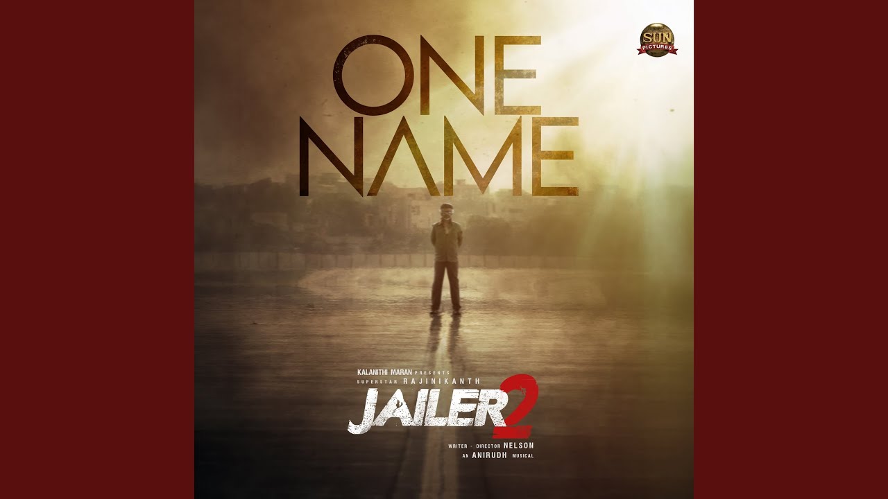 One Name (From "Jailer 2")