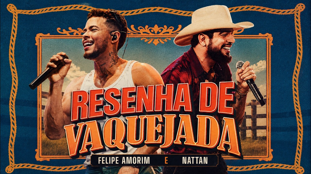 Felipe Amorim, Nattan - Resenha de Vaquejada (Maria Vaqueiro)