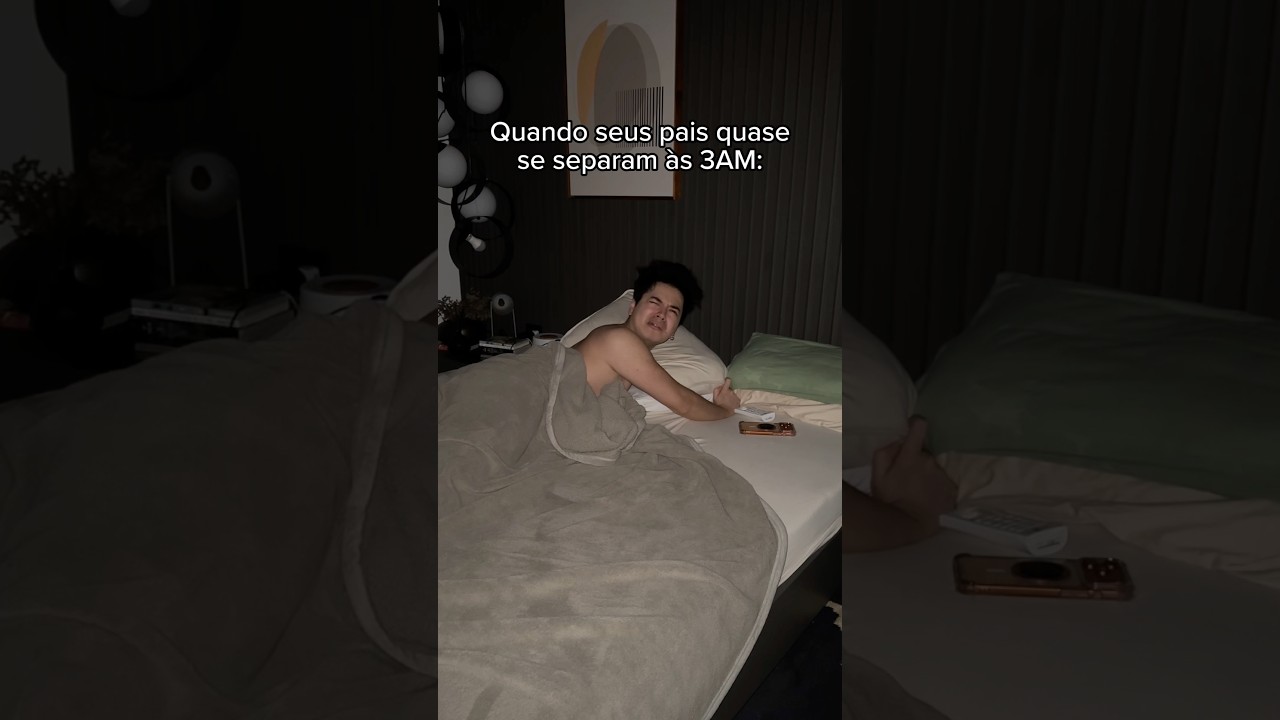 QUANDO SEUS PAIS QUASE SE SEPARAM ÀS 3AM 😹