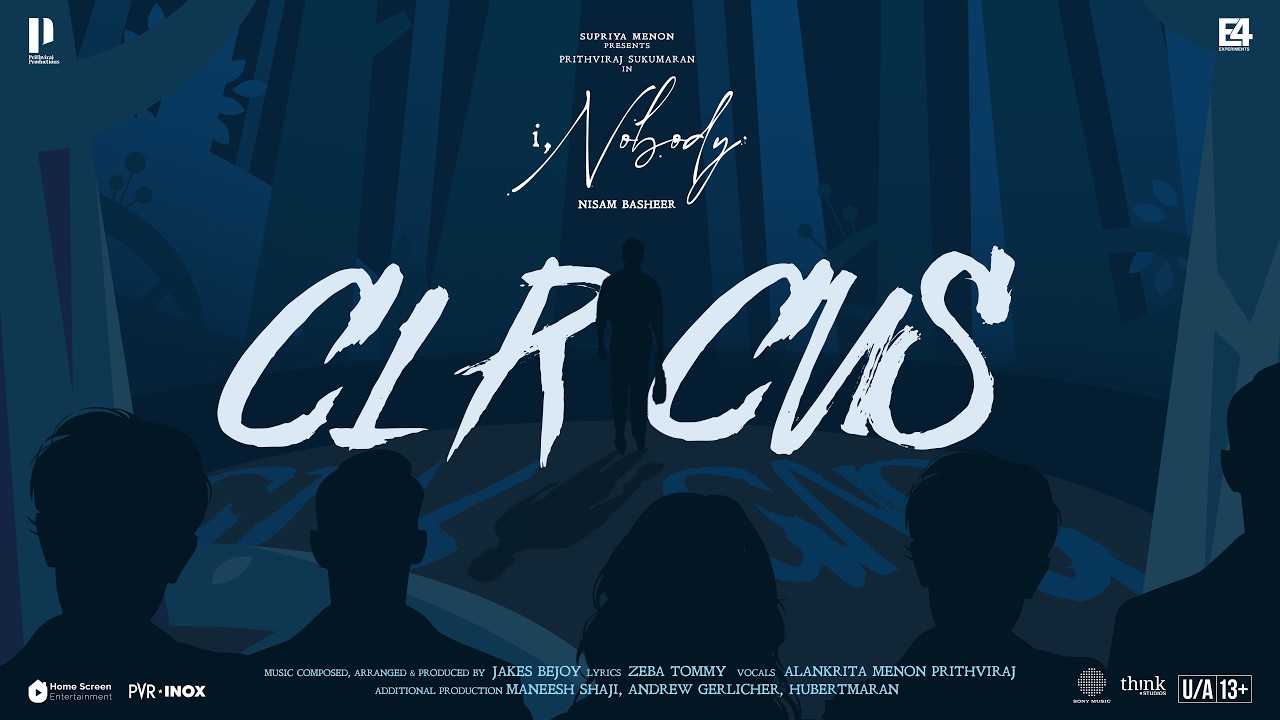 Circus - Lyric Video | I, Nobody | Prithviraj | Nisam Basheer|Jakes Bejoy|Alankrita Menon Prithviraj