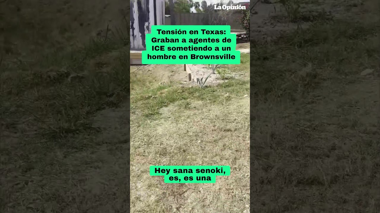 "¡Es propiedad privada!": Graban tenso enfrentamiento con agentes de ICE en Brownsville / La Opinión