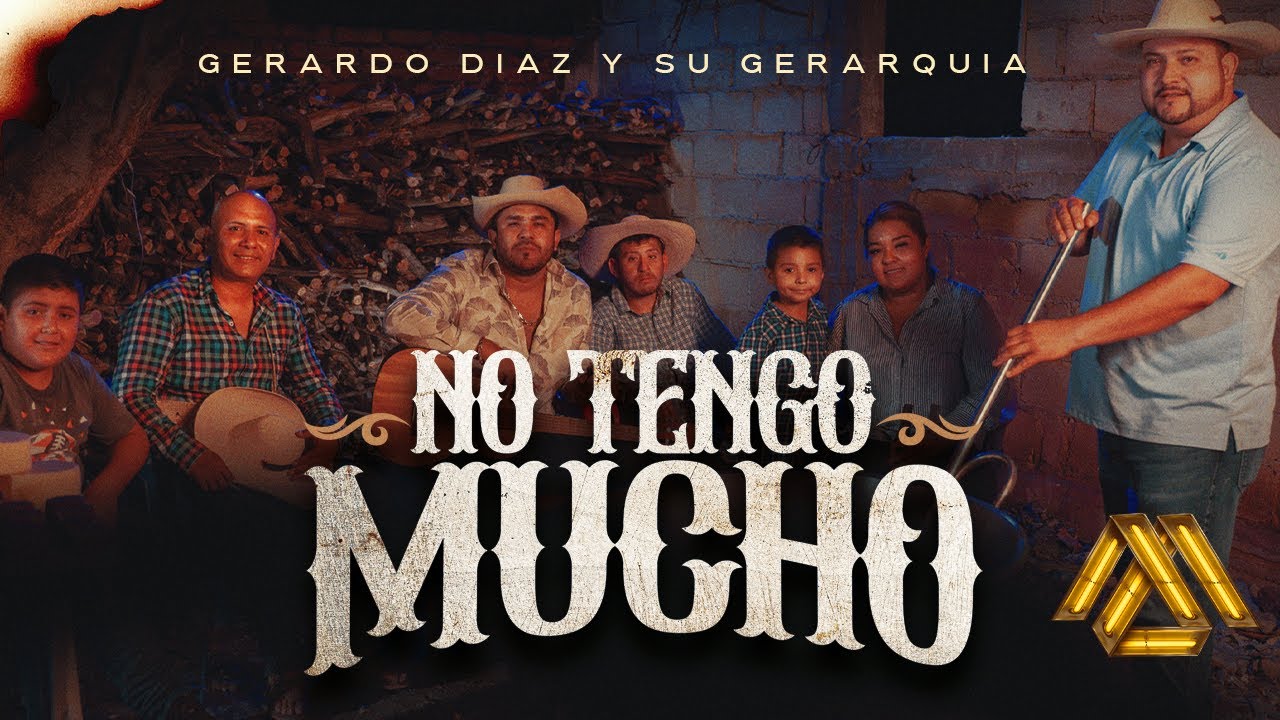 Gerardo Diaz y Su Gerarquia - No Tengo Mucho (Video Oficial) - Published by AfinArte Music