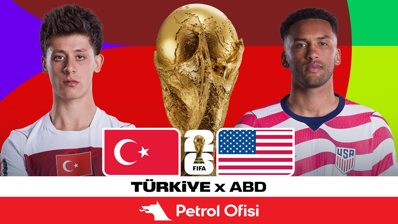 Türkiye - ABD | 2026 Dünya Kupası D Grubu | Özet X Petrol Ofisi