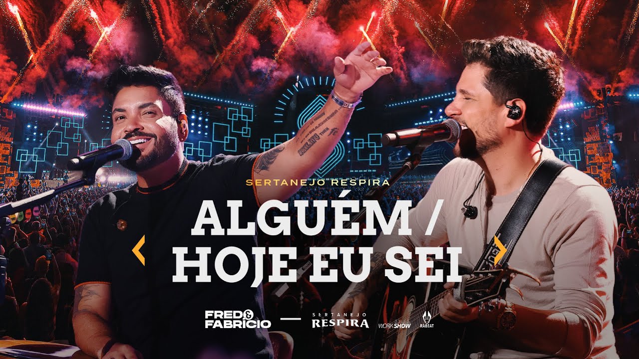 Fred & Fabrício - ALGUÉM / HOJE EU SEI - Sertanejo Respira Goiânia