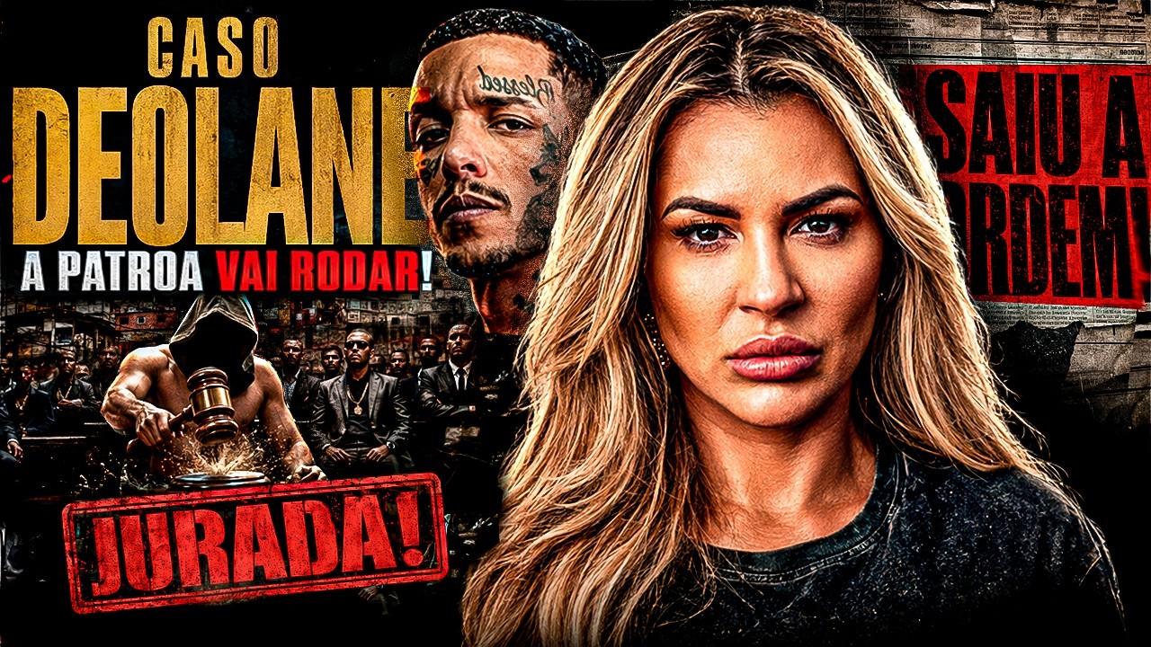 Saiu a Ordem! Deolane Jurada Pelo Primeiro Comando da Capital!