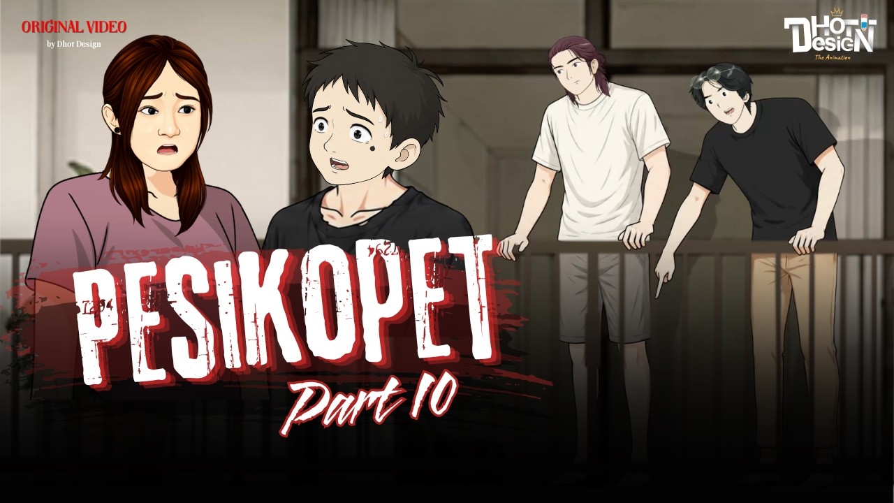 PESIKOPET PART 10 - Dhot Design