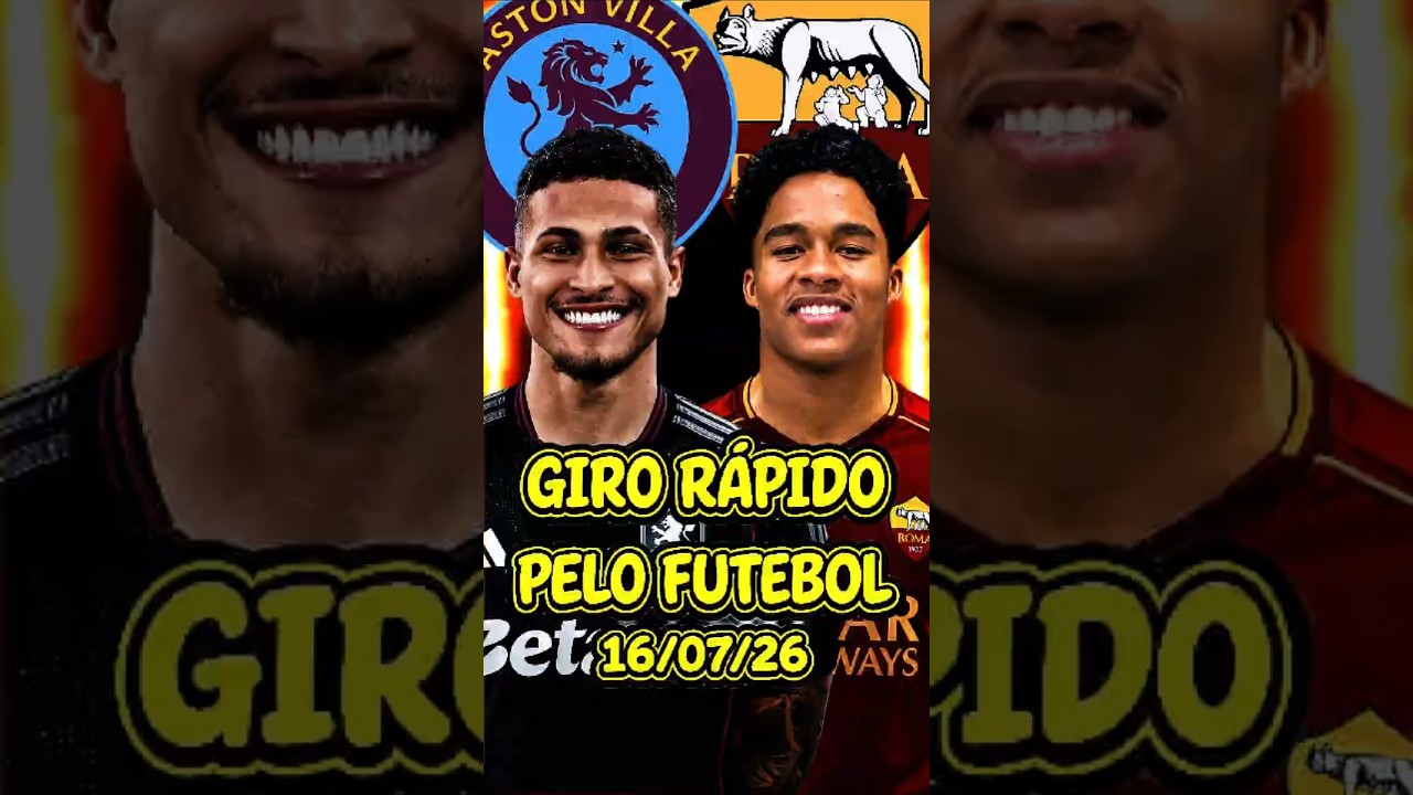 NOTÍCIAS DO FUTEBOL 16/07 #girorapidopelofutebol #mercadodabola #noticiasdofutebol #viral #futebol