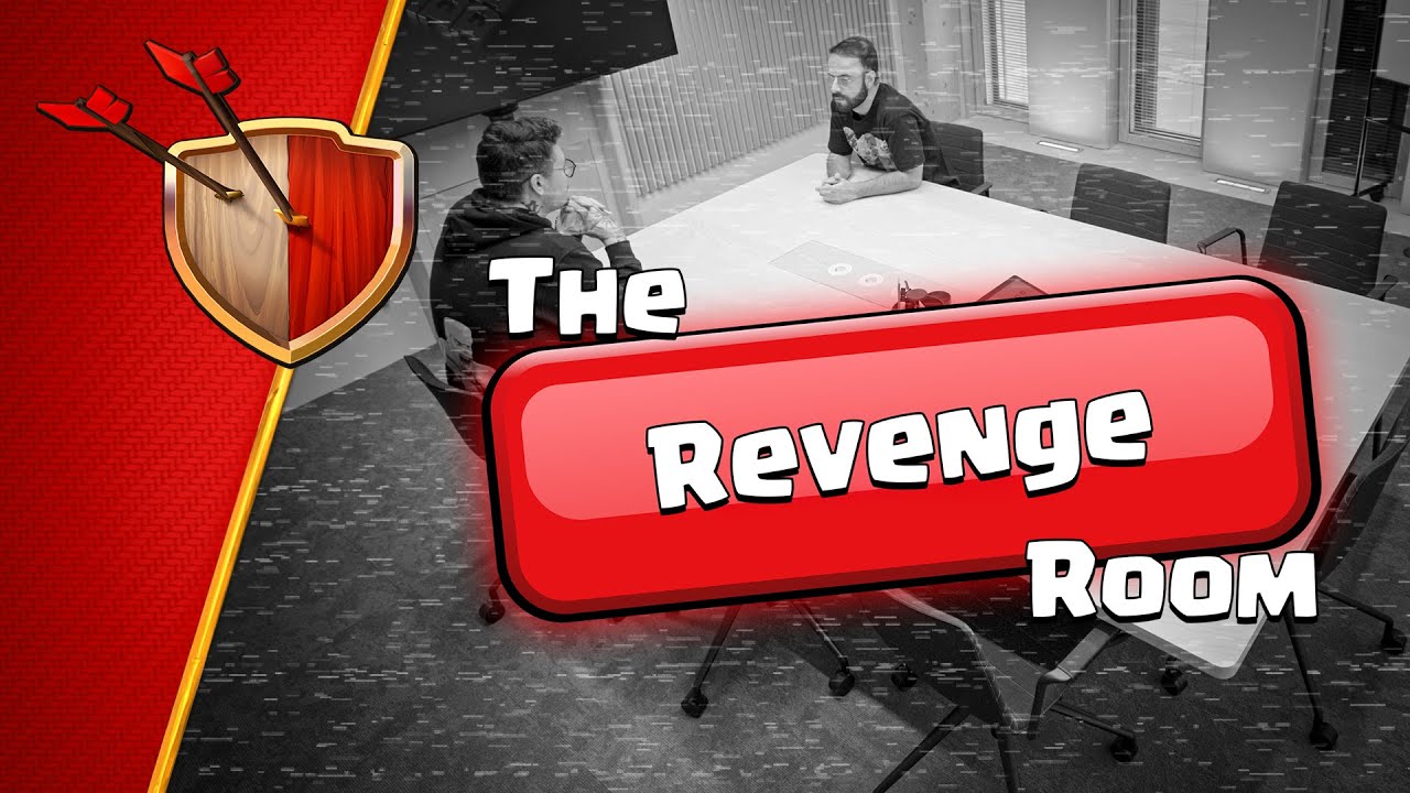 It's Time to Settle the Score - The Revenge Room - Published by Clash of Clans