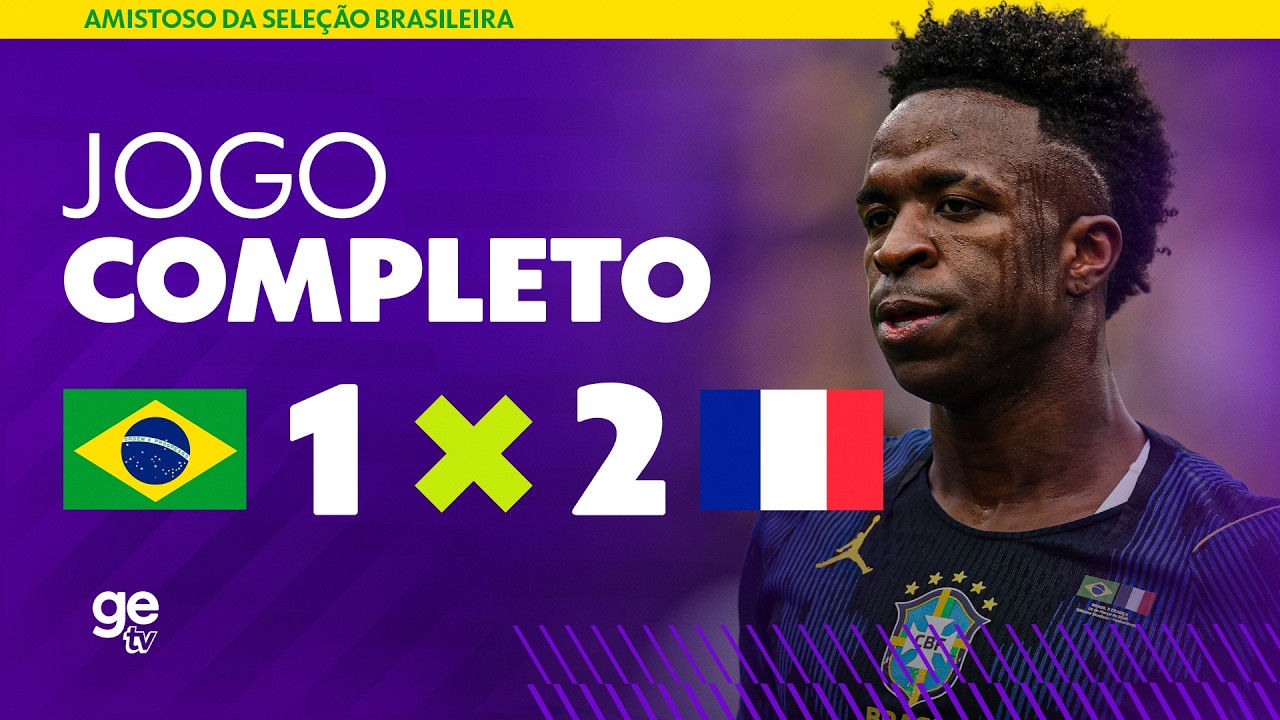 JOGO COMPLETO: BRASIL X FRANÇA | AMISTOSO INTERNACIONAL | ge tv