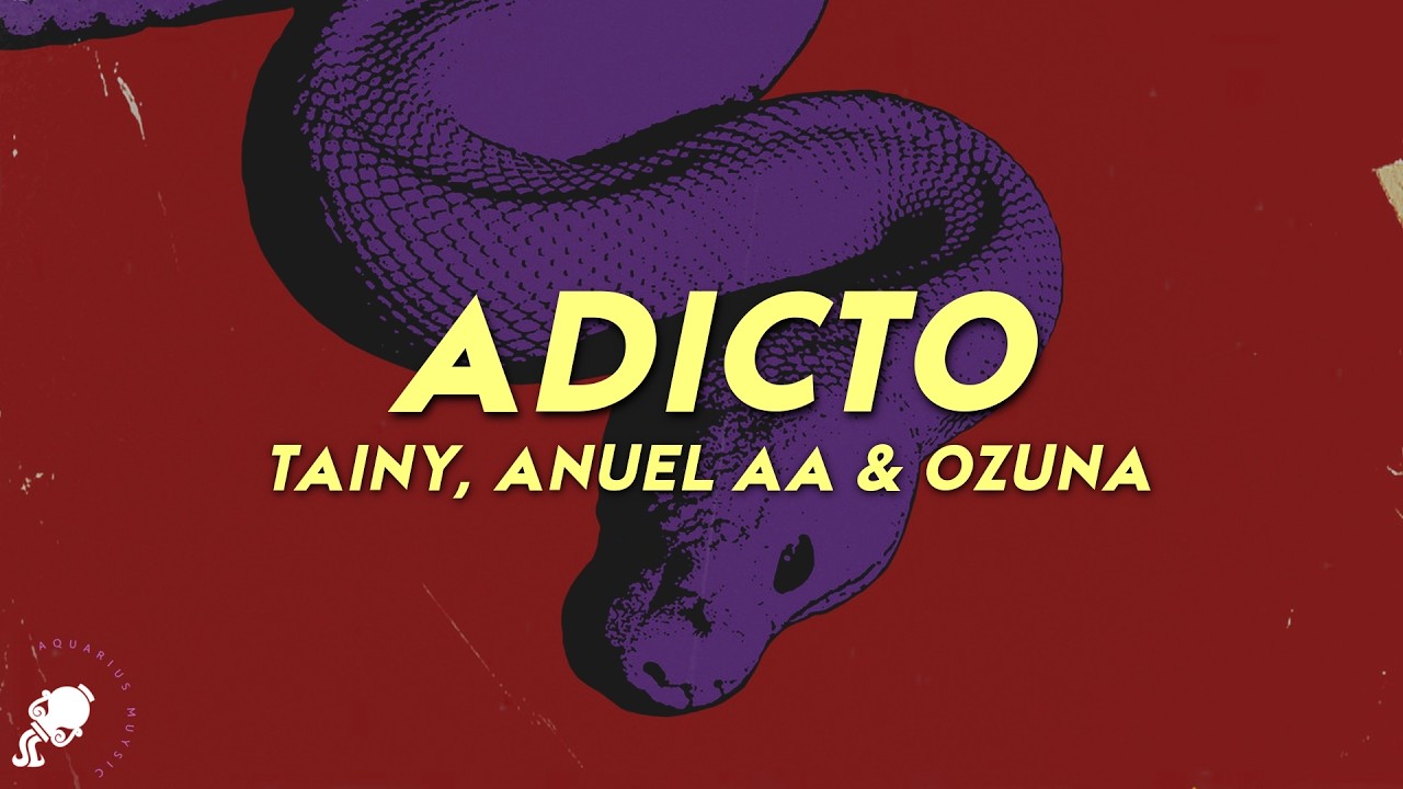 Tainy, Anuel AA, Ozuna - Adicto (Letra)