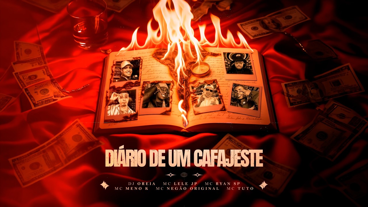 DIÁRIO DE UM CAFAJESTE - MC's Lele JP, Ryan SP, Meno K,Negão Original, Tuto (DJ Oreia)