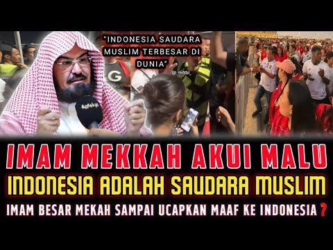 🔴 SEBUT SAUDARA MUSLIM❗️IMAM MEKKAH AKUI MALU SAMPAI SEBUT INDONESIA BEGINI❓️