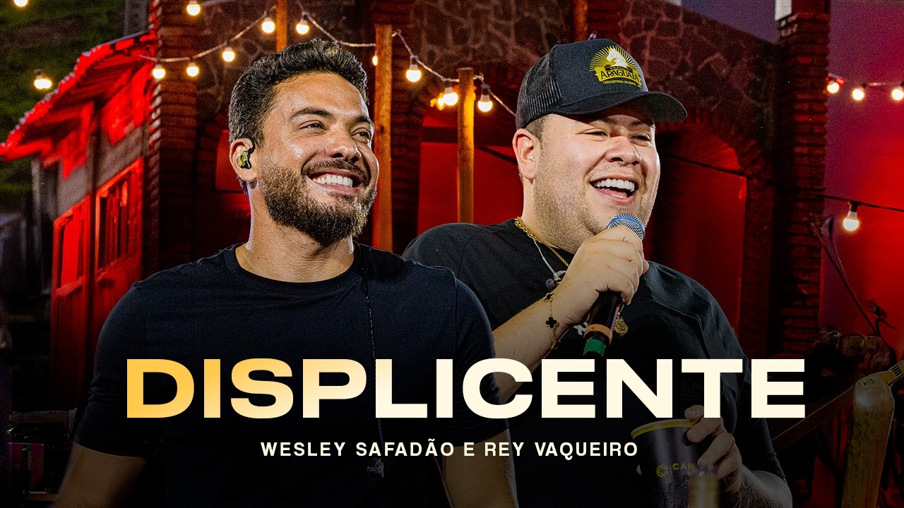 Wesley Safadão e Rey Vaqueiro - Displicente - Meu Forró É Mundo