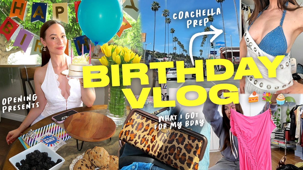 BIRTHDAY VLOG + PREPPING FOR COACHELLA 2026!!!