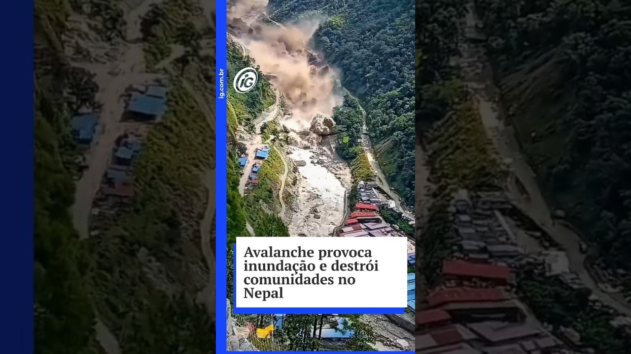 Avalanche provoca inundação e destrói comunidades no Nepal