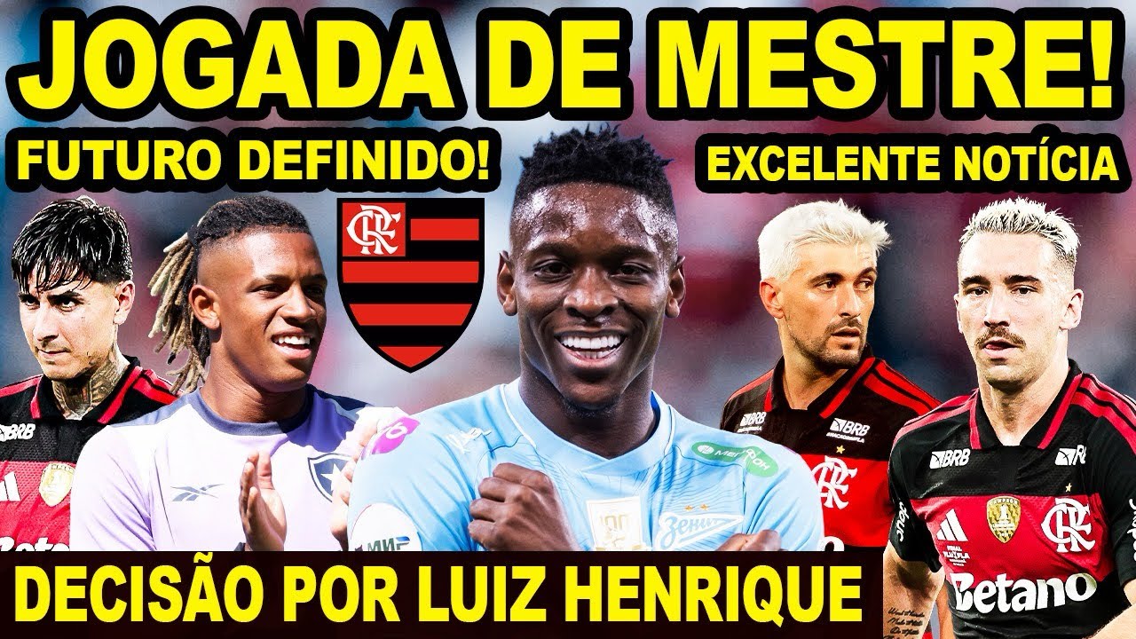 JOGADA DE MESTRE DO FLAMENGO PARA CONTRATAR LUIZ HENRIQUE! PULGAR INDO EMBORA DO MENGÃO! DANILO! E+