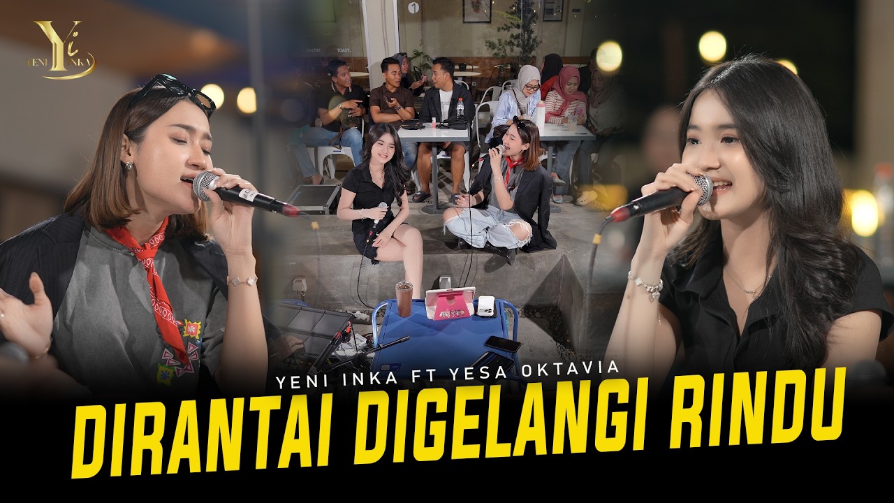 Yeni Inka ft. Yesa Oktavia - DIRANTAI DIGELANGI RINDU (Official Music Yi Production)