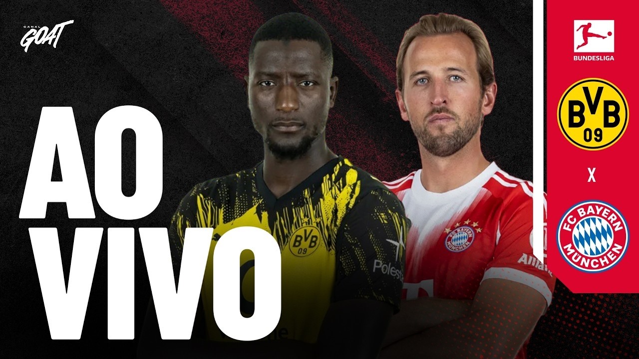 BORUSSIA DORTMUND X BAYERN DE MUNIQUE | BUNDESLIGA | AO VIVO E COM IMAGENS