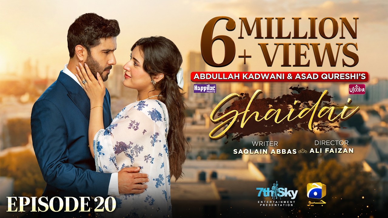 Shaidai Episode 20 [Eng Sub] Presented by Ujooba Beauty Cream & Happilac Paints | 24th June 2026