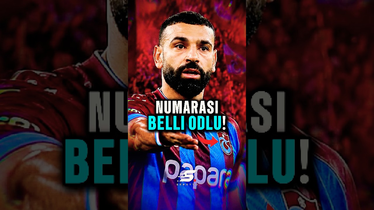 🚨 Salah'ın Forma Numarası Belli Oldu!