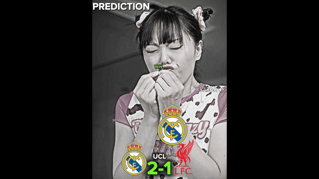 Real Madrid vs Liverpool Prediction. #ucl #realmadrid #liverpool