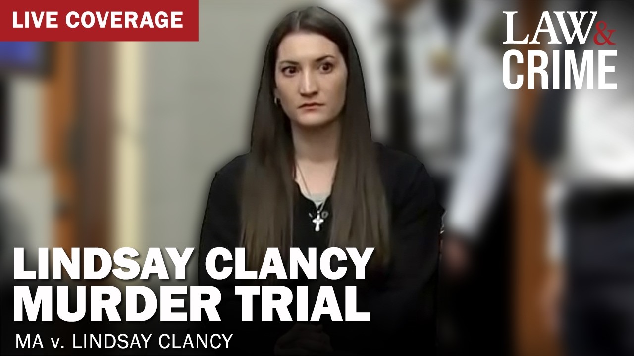 LIVE: Lindsay Clancy Murder Trial — MA v. Lindsay Clancy — Day 8