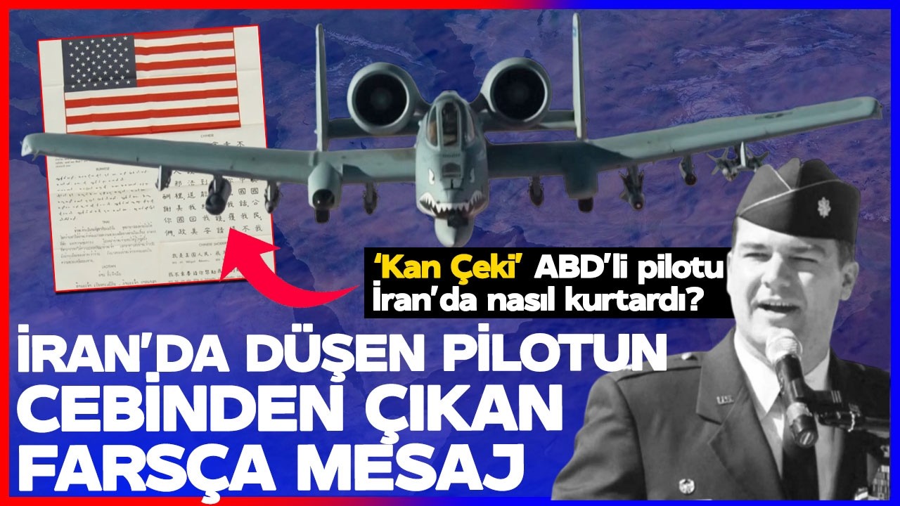 İran'da Düşen ABD'li Pilotun Cebinden Çıkan Farsça Mesaj! ABD'li Pilotu "Kan Çeki" mi Kurtardı?
