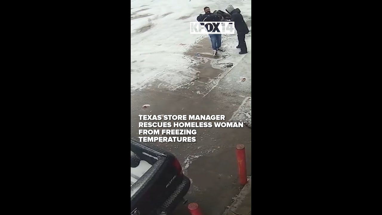 Texas store manager rescues homeless woman from freezing temperatures - Published by KFOX14