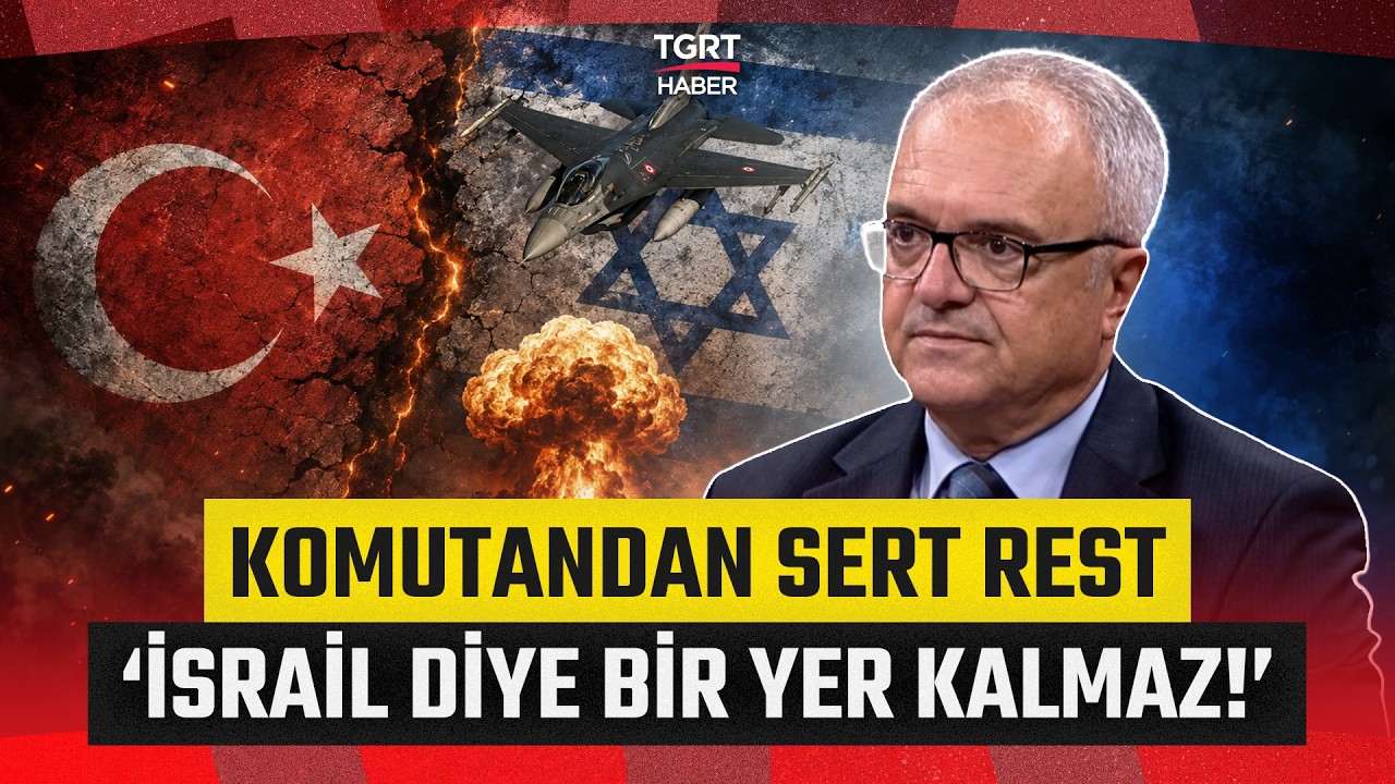 "Türk Komutanlar 24 Saatte Tel Aviv'de Kahvesini İçer!" Emekli Albaydan İsrail’e Sert Rest