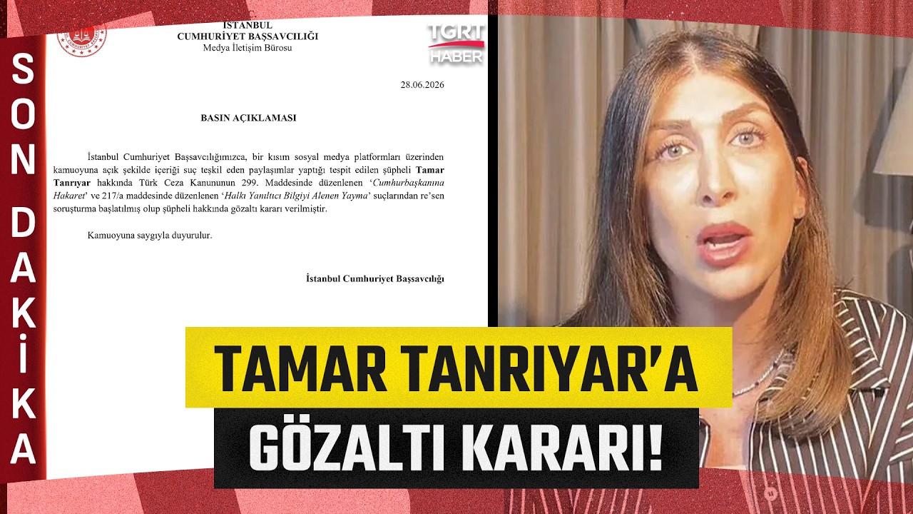 Tamar Tanrıyar'a Cumhurbaşkanına Hakaretten Gözaltı Kararı! - TGRT Haber