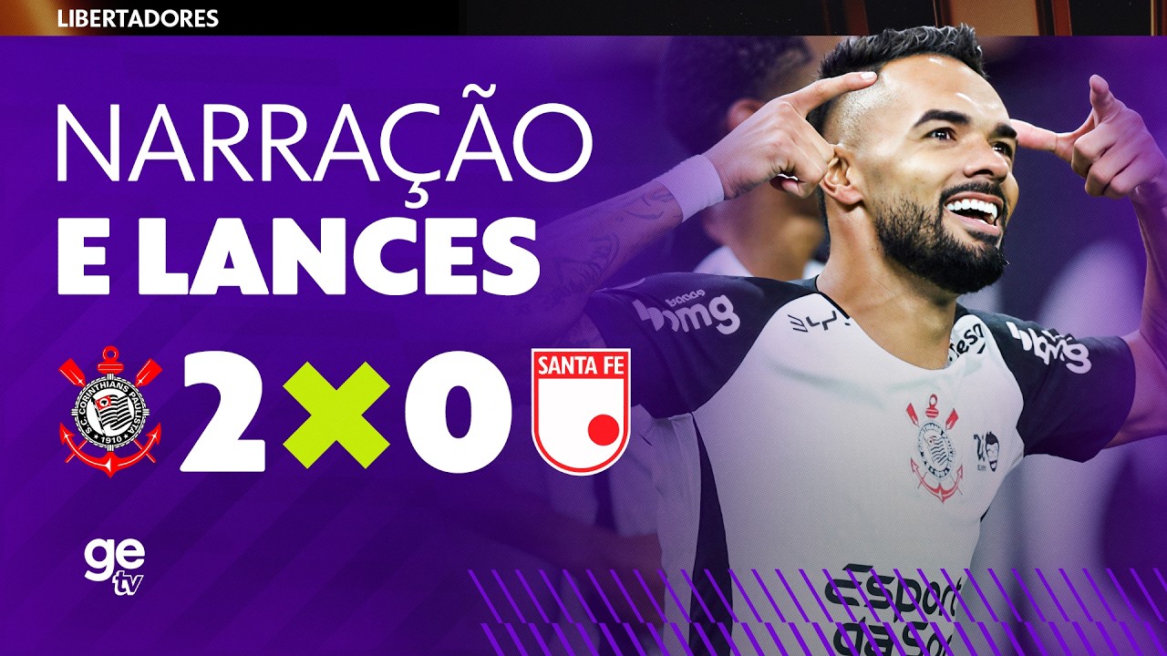 CORINTHIANS X SANTA FE | NARRAÇÃO E LANCES | LIBERTADORES | ge tv