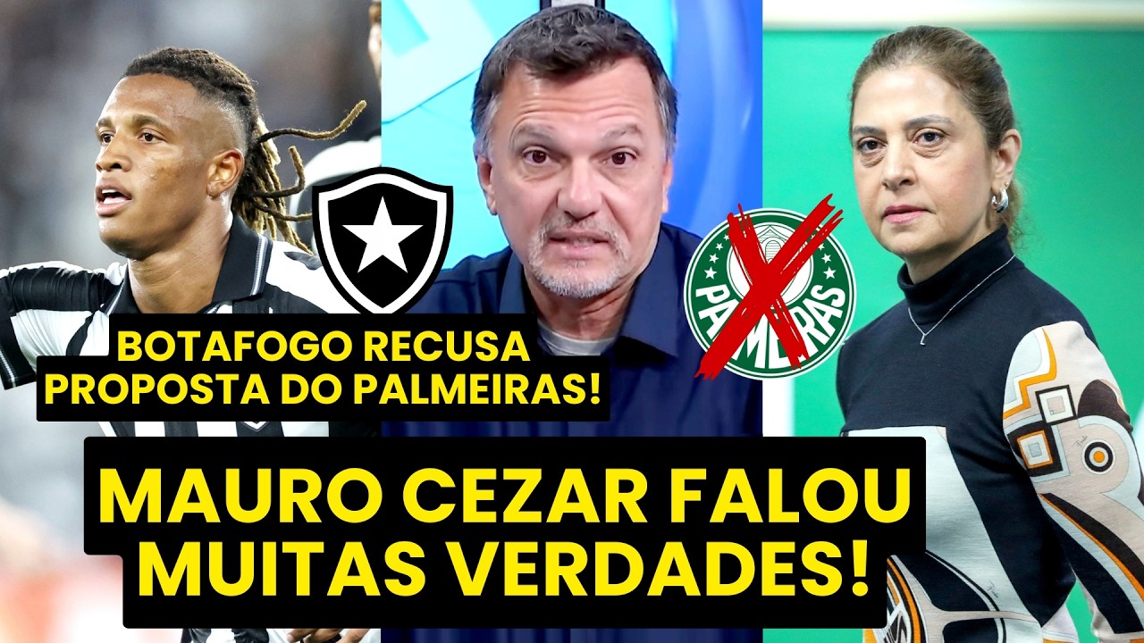 "É UMA VERGONHA!!" OLHA o que MAURO CEZAR DETONOU após BOTAFOGO NEGAR € 28M do PALMEIRAS por DANILO!