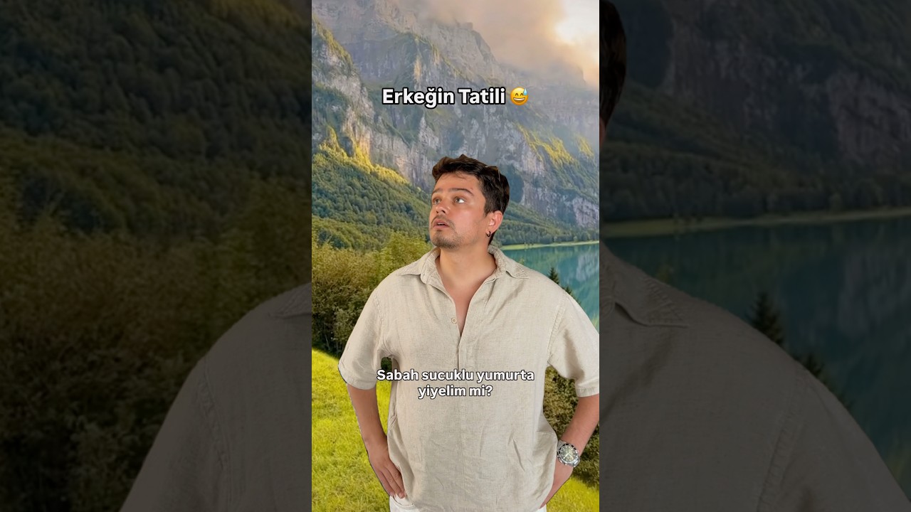 Erkek Tatili 😂