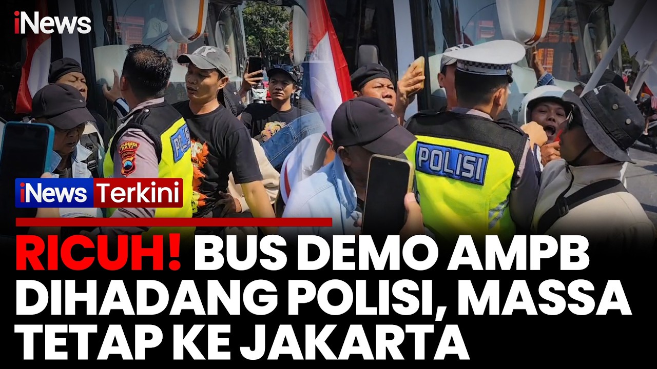 Ricuh! Bus Massa Demo AMPB Menuju Jakarta Dihadang Polisi, Massa Tetap Berangkat ke DPR RI