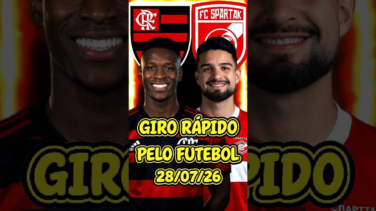 NOTÍCIAS DO FUTEBOL 28/07 #girorapidopelofutebol #mercadodabola #noticiasdofutebol #viral #futebol