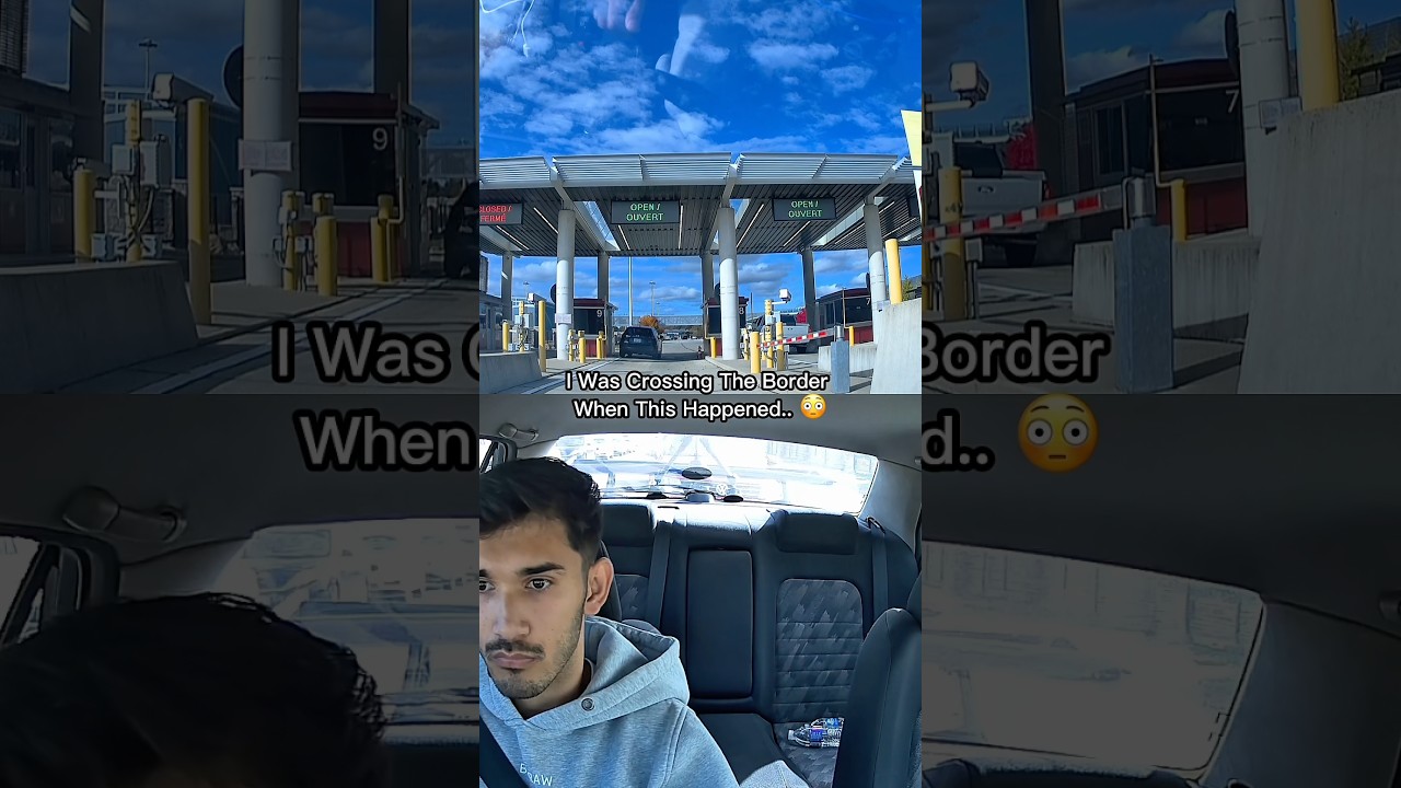 I was crossing the border when this happened… 😅