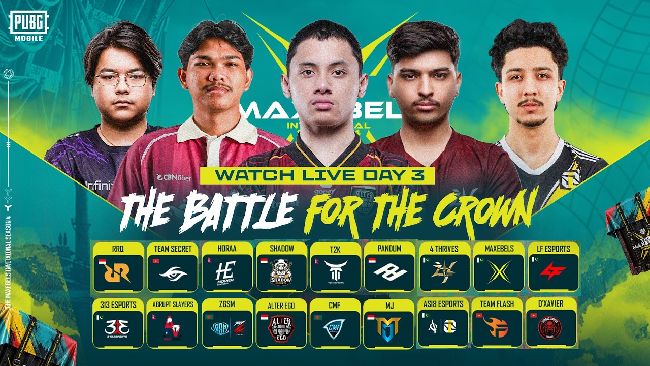 PUBGM THE MAXEBELS INVITATIONAL SEASON 4  | FINALS DAY - 3 | Ft. #AE #4T #ASI8 #FL #RRQ  #HORAA