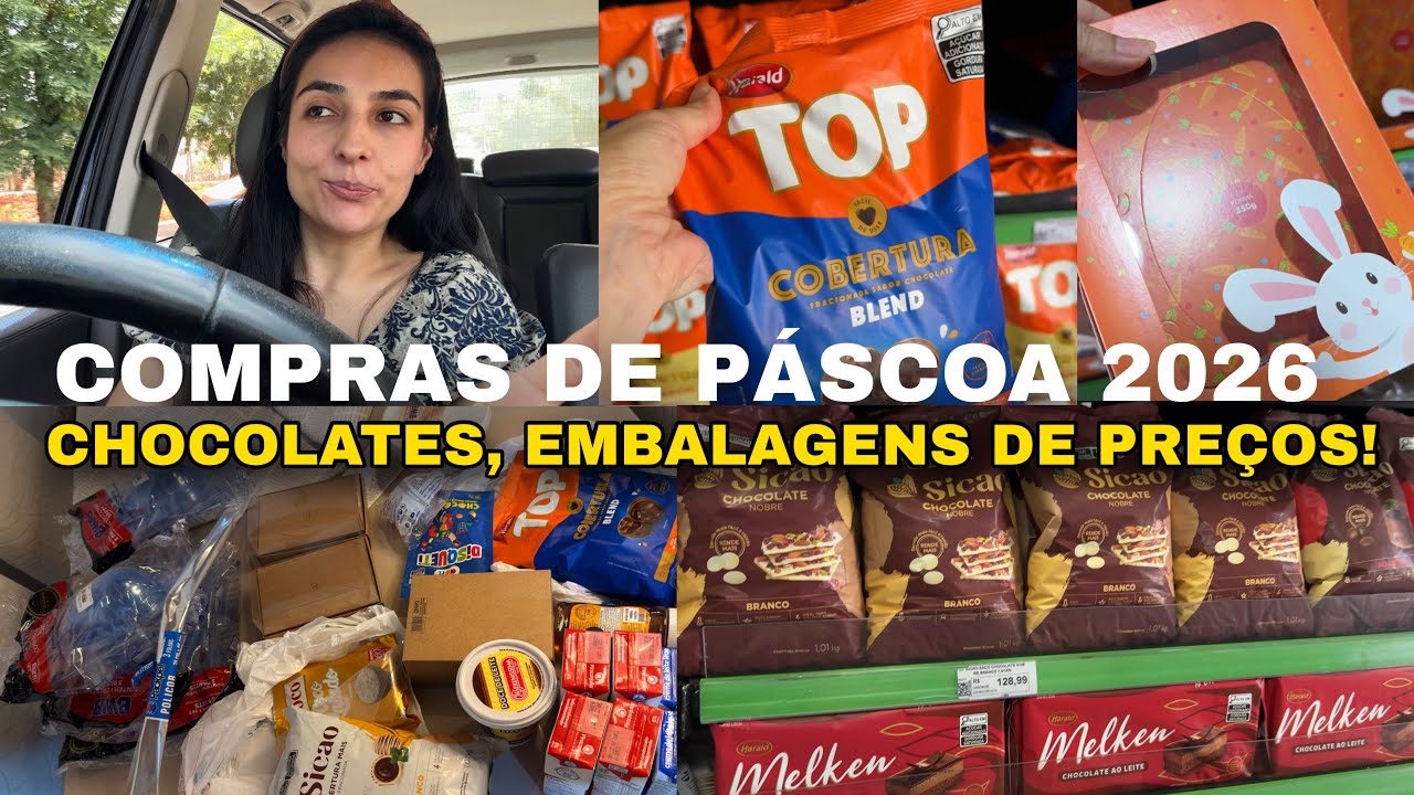COMPRAS DE PÁSCOA 2026, CHOCOLATES PARA FAZER OVOS DE PÁSCOA, EMBALAGENS E PREÇOS DE TUDO! 