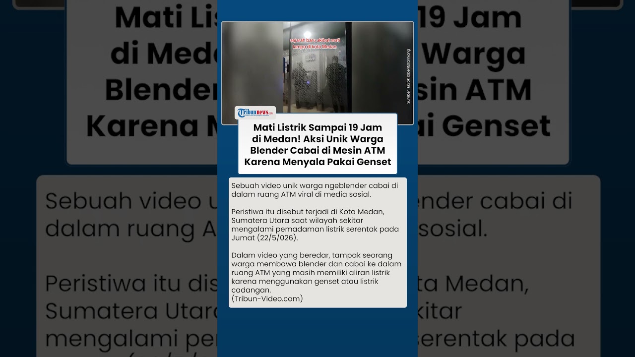 Viral Aksi Warga Blender Cabai di Ruang Mesin ATM Gegara Mati Listrik di Medan sampai 19 Jam