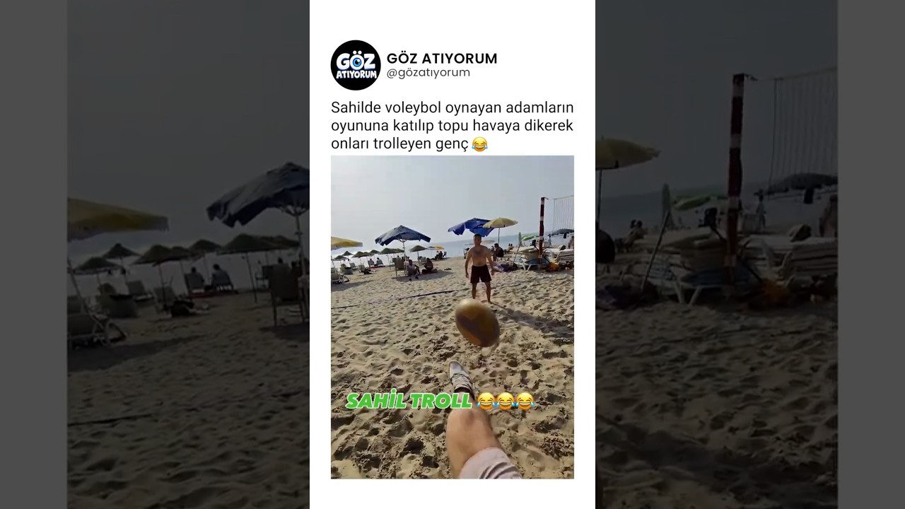 Sahilde voleybol oynayan adamların topunu havaya dikerek trolleyen genç 😂