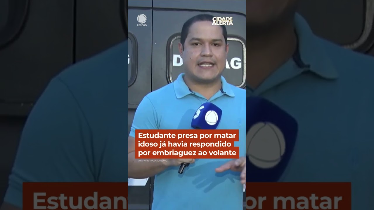 Estudante presa por matar idoso já havia respondido por embriaguez ao volante #Shorts #CidadeAlerta