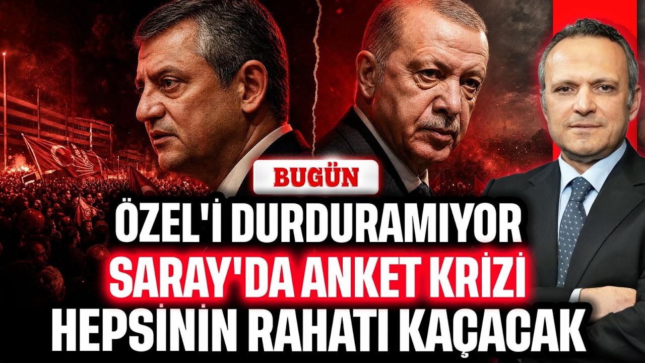 Özel'i durduramıyor! Saray'da anket krizi. Hepsinin rahatı kaçacak | BUGÜN