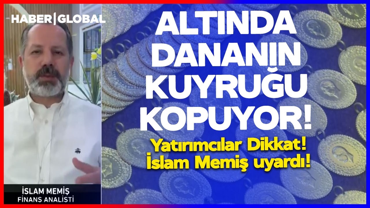 ALTINDA DANANIN KUYRUĞU BU HAFTA KOPUYOR! Yatırımcılar Dikkat! İslam Memiş Uyardı