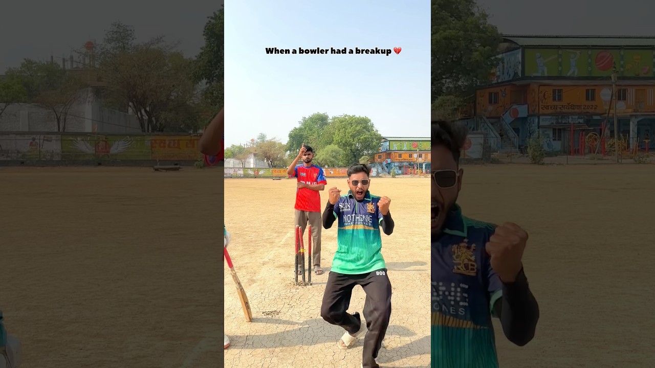 ॥ When a bowler Love 🥰 and Breakup 💔॥ #cricket #viral #trending #reels #shorts #foryou #ytshorts